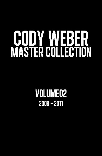 Visualizza Master Collection - VOLUME02 - 2008 - 2011 di Cody Weber