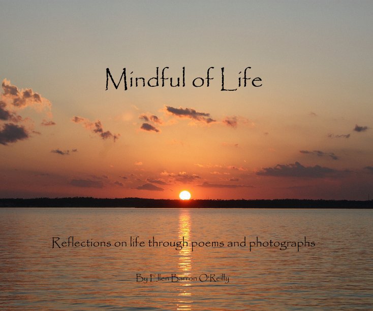 Visualizza Mindful of Life di Ellen Barron O'Reilly