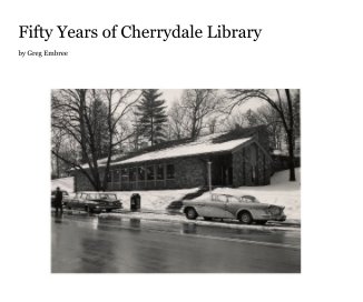 Fifty Years of Cherrydale Library by Greg Embree book cover