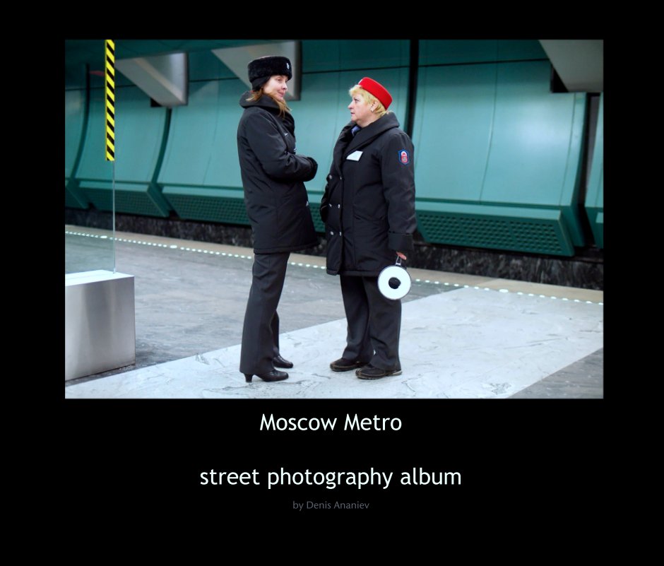 Ver Moscow Metro

street photography album por Denis Ananiev