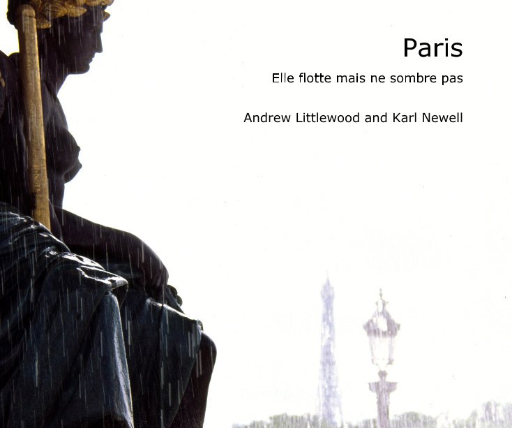View Paris by Andrew Littlewood and Karl Newell