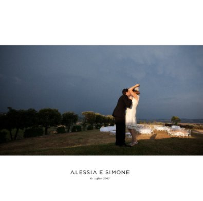 Alessia e Simone - 6 luglio 2012 book cover