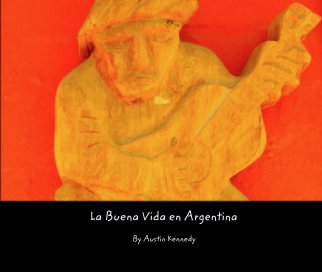 La Buena Vida en Argentina book cover