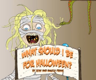 What Should I Be For Halloween! book cover