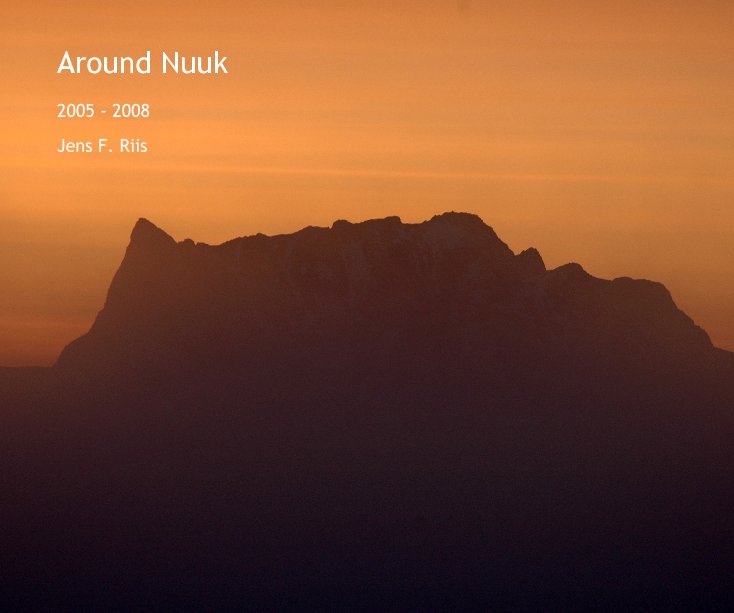 View Around Nuuk by Jens F. Riis