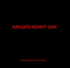 ARIGATO KENNY SAN book cover