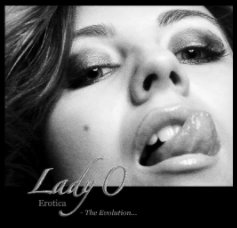 Lady O - Erotica - Fetish black&white
Nu ART erotic photography by: Lady O book cover