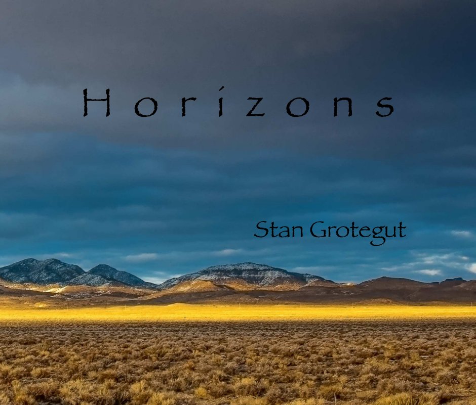View Horizons by Stan Grotegut