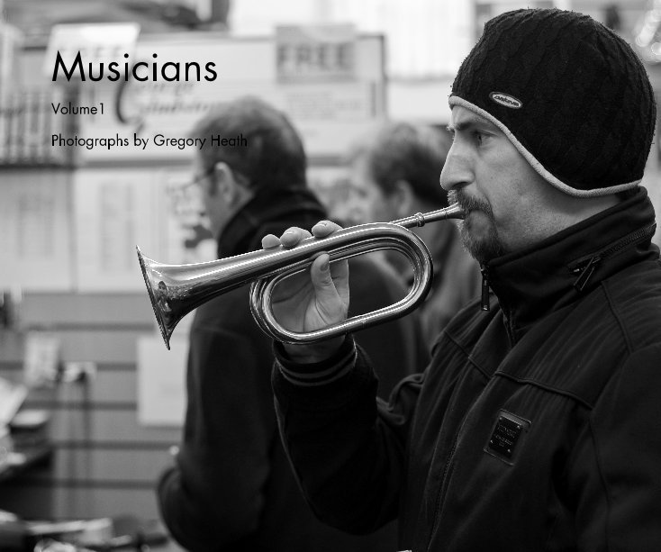 View Musicians - (Standard Format) by Photographs by Gregory Heath