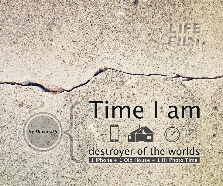 Visualizza Time I am destroyer of the worlds di LifeFilm