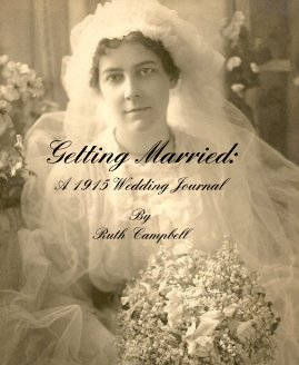Getting Married: A 1915Wedding Journal book cover