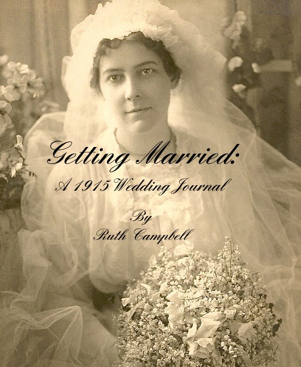 Ver Getting Married: A 1915Wedding Journal por gildedlily