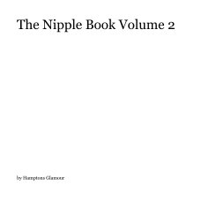 The Nipple Book Volume 2 book cover