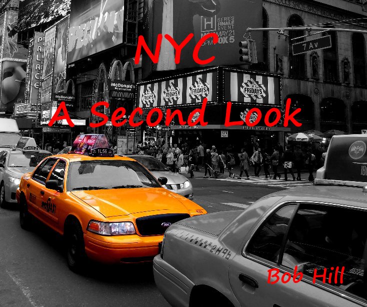 View NYC : A Second Look by Bob Hill