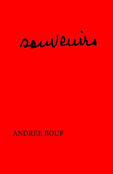 View SOUVENIRS by ANDREE BOUF