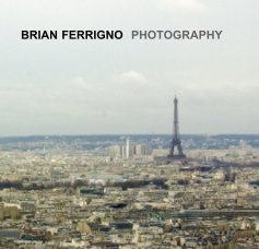 BRIAN FERRIGNO PHOTOGRAPHY book cover