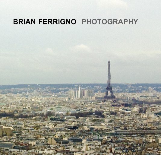 View BRIAN FERRIGNO PHOTOGRAPHY by Brian Ferrigno