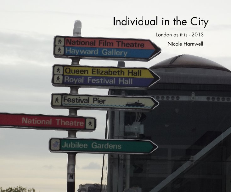 View Individual in the City - Nicole Harnwell by Nicole Harnwell