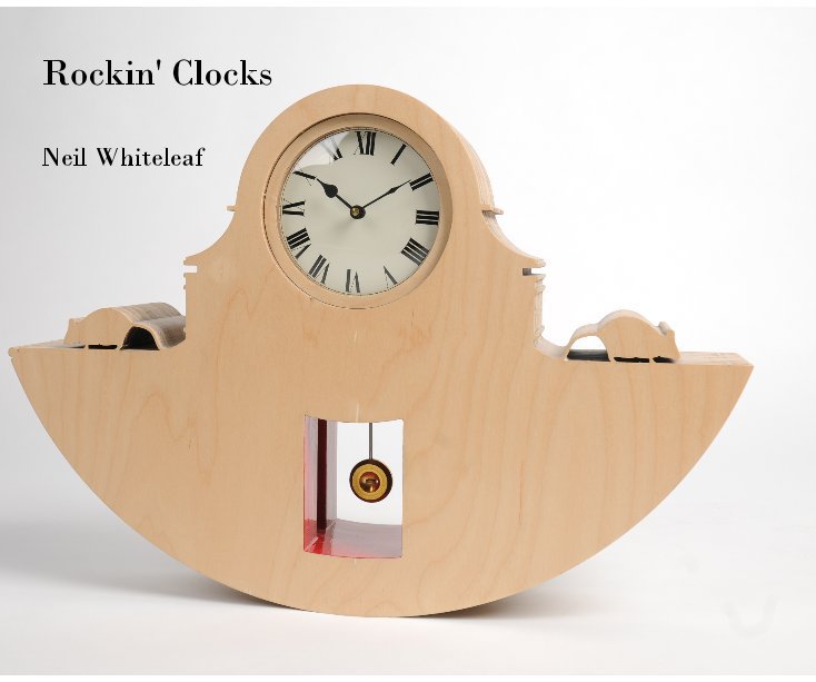 View Rockin' Clocks by Neil Whiteleaf