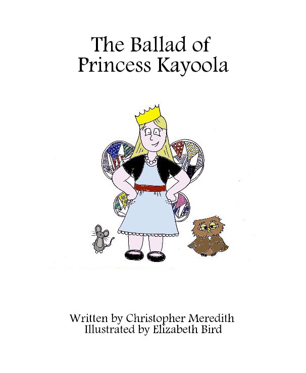 Ver The Ballad of Princess Kayoola por Written by Christopher Meredith Illustrated by Elizabeth Bird