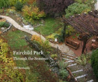 Fairchild Park Through the Seasons Jeff Buxbaum book cover