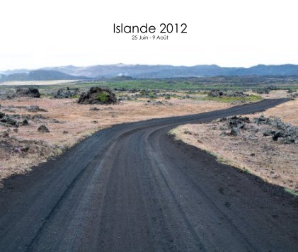 Islande 2012 25 Juin - 9 Août book cover
