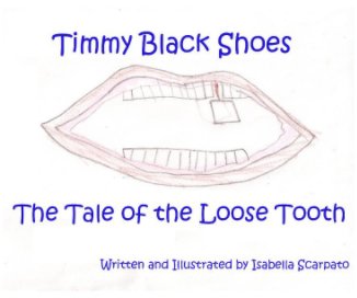 Timmy Black Shoes and the Tale of the Loose Tooth book cover