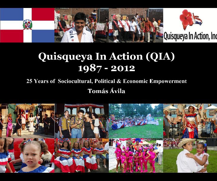Quisqueya In Action (QIA) 1987 - 2012 nach Tomás Ávila anzeigen