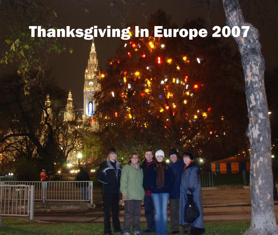 thanksgiving in europe 2007 by david jon waldo blurb thanksgiving 2007 date