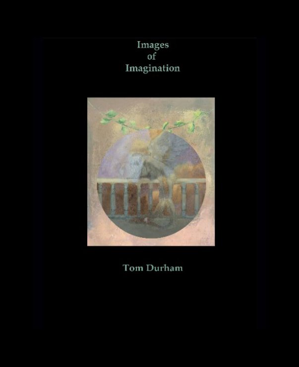 Visualizza Images of Imagination di Tom Durham