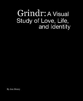 Grindr: A Visual Study of Love, Life, and Identity book cover