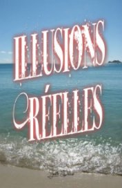 Illusions Réelles book cover