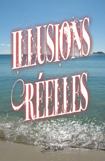 Bekijk Illusions Réelles op Judith Dufour