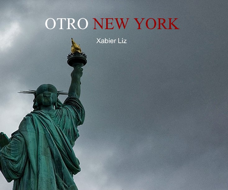 OTRO NEW YORK nach Xabier Liz anzeigen