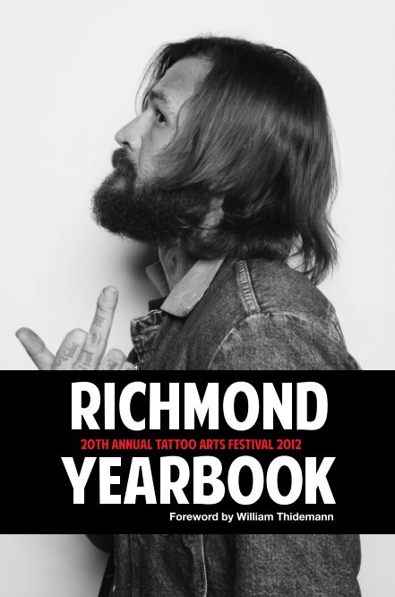 Bekijk 20th Annual Richmond Tattoo Arts Festival YEAR BOOK [Soft Cover] op Ken Penn