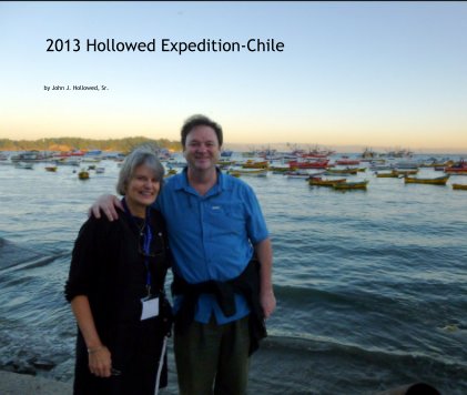 2013 Hollowed Expedition-Chile book cover