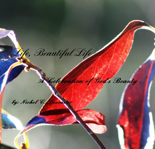 Ver Life, Beautiful Life por Nichol C. Lancaster