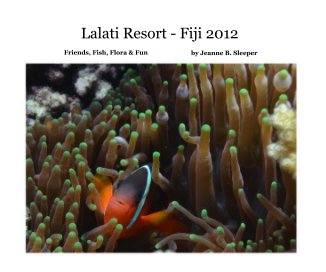 Lalati Resort - Fiji 2012 book cover