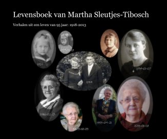 Levensboek van Martha Sleutjes-Tibosch book cover