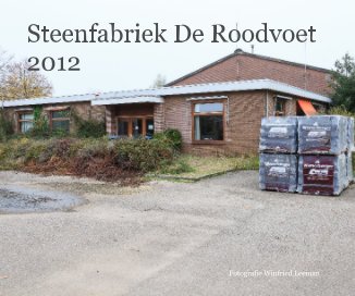 Steenfabriek De Roodvoet 2012 book cover