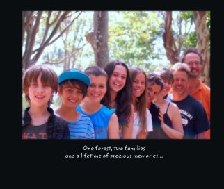 One forest, two families
and a lifetime of precious memories... book cover