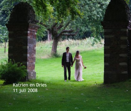 Katrien en Dries 11 juli 2008 book cover