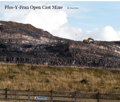Ffos-Y-Fran Open Cast Mine book cover