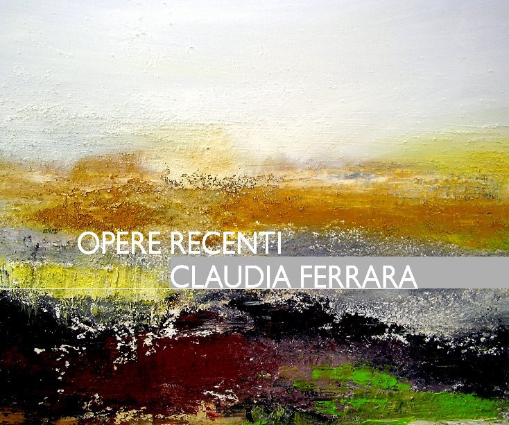 Opere recenti nach Claudia Ferrara anzeigen