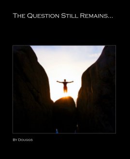 The Question Still Remains... book cover