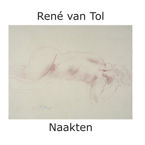 Naakten nach René van Tol anzeigen