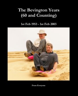 The Bevington Years (60 and Counting) book cover