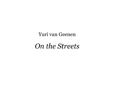 Yuri van Geenen On the Streets book cover