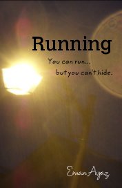 Running You can run... but you can't hide. book cover