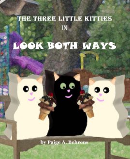 THE THREE LITTLE KITTIES IN LOOK BOTH WAYS book cover